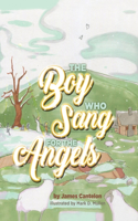 Boy who Sang for the Angels