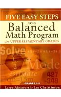 Five Easy Steps to a Balanced Math Program for Upper Elementary Grades