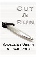 Cut & Run