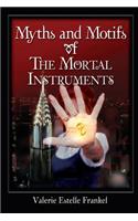 Myths and Motifs of the Mortal Instruments