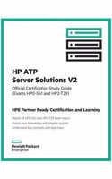 HP Atp Server Solutions V2 Official Certification Study Guide (Exam Hp0-S41 and Hp2-T29): HP Expertone