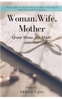 Woman, Wife, Mother