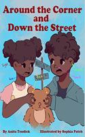 Around the Corner and Down the Street