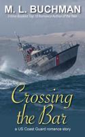 Crossing the Bar: (1 Us Coast Guard)