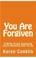 You Are Forgiven