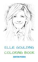 Ellie Goulding Coloring Book: Indie Pop Talent and Soul Vocalist Beautiful and Prodigy Ellie Goulding Inspired Adult Coloring Book