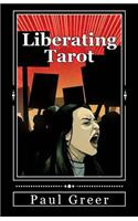 Liberating Tarot: Engaging with Self and Society through a Deck of Cards