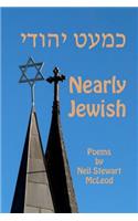 Nearly Jewish
