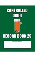 Controlled Drug Record Book 2S: Slim Size - Green Cover