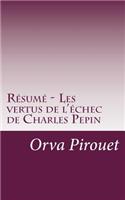Résumé - Les vertus de l'échec de Charles Pepin