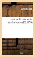 Essai sur l'endocardite scarlatineuse