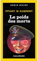 Poids Des Morts: (A49223 Serie Noire 1)