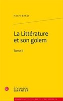 La Litterature Et Son Golem