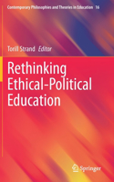 Rethinking Ethical-Political Education