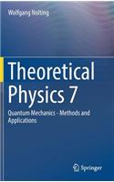 Theoretical Physics 7: Quantum Mechanics - Methods and Applications