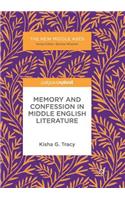 Memory and Confession in Middle English Literature