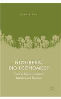 Neoliberal Bio-Economies?