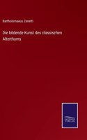 bildende Kunst des classischen Alterthums