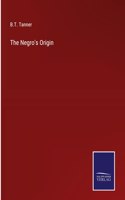 Negro's Origin