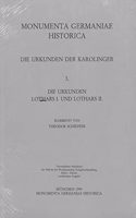 Die Urkunden Lothars I. Und Lothars II.