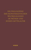 Philosophie Der Monotheistischen Weltreligionen Im Fruhen Und Hohen Mittelalter