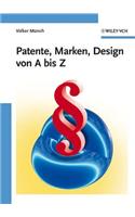 Patente, Marken, Design von A bis Z