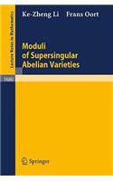 Moduli of Supersingular Abelian Varieties