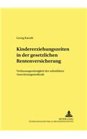 Kindererziehungszeiten in Der Gesetzlichen Rentenversicherung