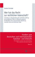 Wer hat das Recht zur rechtlichen Vaterschaft?