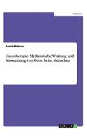 Ozontherapie. Medizinische Wirkung Und Anwendung Von Ozon Beim Menschen