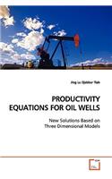 Productivity Equations for Oil Wells
