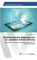 Mathematische Algorithmen zur passiven Indoor-Ortung