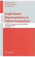 Graph-Based Representations in Pattern Recognition: 7th IAPR-TC-15 International Workshop, GbRPR 2009, Venice, Italy, May 26-28, 2009, Proceedings