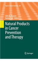 Natural Products in Cancer Prevention and Therapy