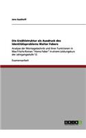 Erzählstruktur als Ausdruck des Identitätsproblems Walter Fabers