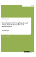 Koordination und Beweglichkeit nach einem Bandscheibenvorfall und Kreuzbandriss