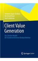 Client Value Generation