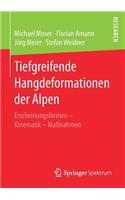 Tiefgreifende Hangdeformationen Der Alpen