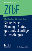 Strategische Planung - Status Quo Und Zukünftige Entwicklungen