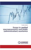 Essays in applied macroeconomics and public (administration) economics