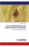 Fate and Distribution of Organochlorine Pesticides