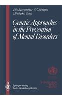 Genetic Approaches in the Prevention of Mental Disorders