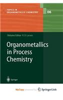 Organometallics in Process Chemistry