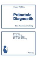 Pränatale Diagnostik: Eine Auseinandersetzung