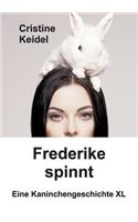Frederike spinnt