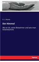 Himmel: Wo er ist, seine Bewohner und wie man hineinkommt