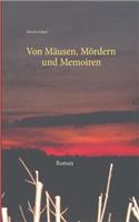 Von Mäusen, Mördern und Memoiren