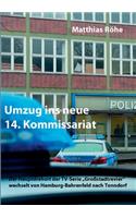 Umzug ins neue 14. Kommissariat