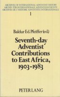 Seventh-Day Adventist Contributions to East Africa, 1903-1983