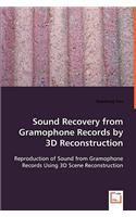 Sound Recovery from Gramophone Records by 3D Reconstruction